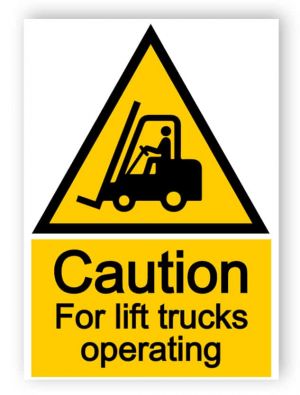 Caution - fork lift trucks operating sign