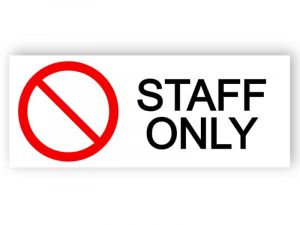 Staff only sign