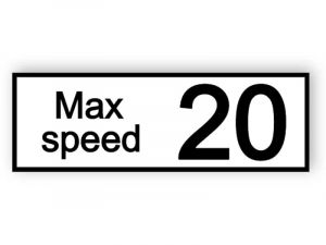 Max speed 20 sign