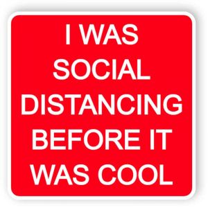 I was social distancing before it was cool - sticker