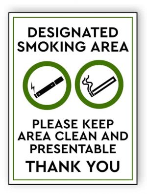 Designated smoking area - keep area clean - portrait sign